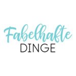 Fabelhafte Dinge